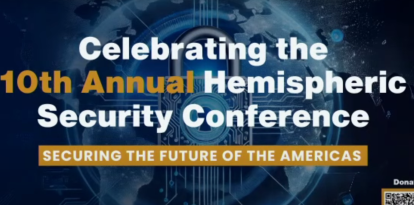 Décima conferencia de Seguridad Hemisférica en la FIU.
