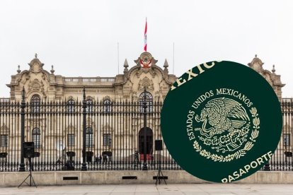 Palacio del Gobierno del Perú y una imagen del pasaporte mexicano.