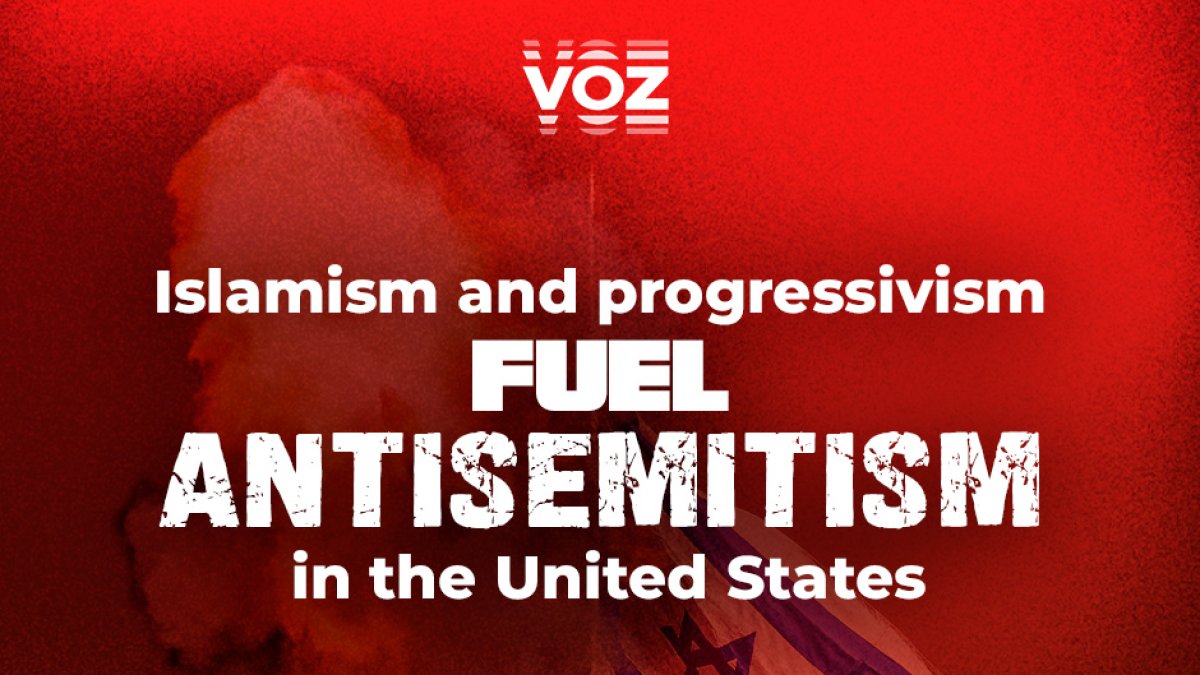 Islamism and progressivism fuel antisemitism (Voz Media)