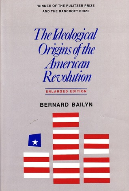 TheIdeologicalOriginsOfAmericanRevolution